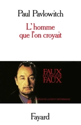 L'Homme que l'on croyait - Paul Pavlowitch