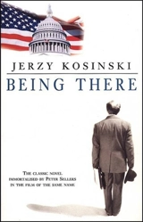 Being There - Jerzy Nikodem Kosinski