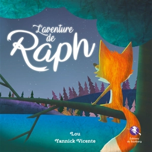 L'aventure de Raph - Lou