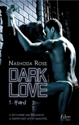 Dark love. Vol. 1. Hard - Nashoda Rose