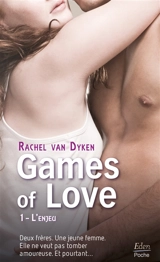 Games of love. Vol. 1. L'enjeu - Rachel Van Dyken