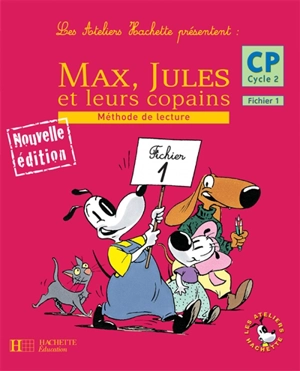 Max, Jules et leurs copains, CP cycle 2 : méthode de lecture, fichier 1 - Michelle Varier