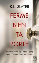 Ferme bien ta porte - K.L. Slater