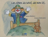Le clown du bout de mon lit - Sabine Bouyala