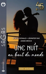 Une nuit au bout du monde : série intégrale - Robyn Donald