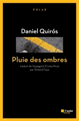 Pluie des ombres - Daniel Quirós