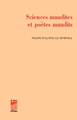 Sciences maudites et poètes maudits - André Rolland de Renéville