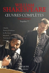 Oeuvres complètes. Tragédies. Vol. 2 - William Shakespeare