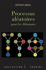 Processus aléatoires pour les débutants - Arthur Engel