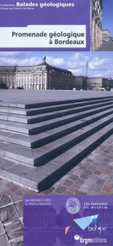 Promenade géologique à Bordeaux - Michèle Caro