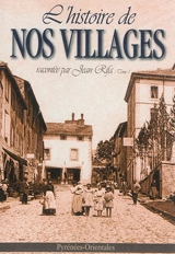 L'histoire de nos villages. Vol. 1 - Jean Rifa
