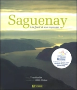 Saguenay : un fjord et son royaume - Ouellet, Yves
