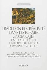 Tradition et créativité dans les formes gnomiques en Italie et en Europe du Nord (XIVe-XVIIe siècles)
