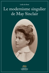 Le modernisme singulier de May Sinclair - Leslie de Bont
