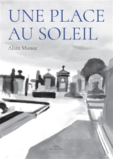 Une place au soleil - Alain Munoz