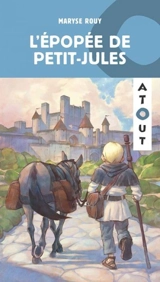 L'épopée de Petit-Jules - Maryse Rouy