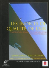 Les indices de qualité de l'air : élaboration, usages et comparaisons internationales - Javier Garcia