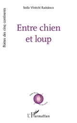 Entre chien et loup - Stella Vinitchi Radulescu