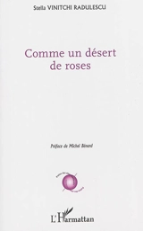 Comme un désert de roses - Stella Vinitchi Radulescu