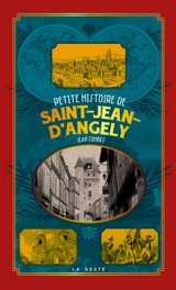 Petite histoire de Saint-Jean-d'Angély - Jean Combes