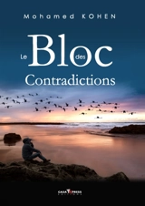 Le bloc des contradictions - Mohamed Kohen