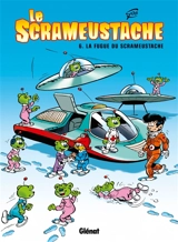Le Scrameustache. Vol. 06. La fugue du Scrameustache - Gos