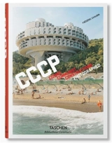 CCCP : cosmic communist constructions photographed - Frédéric Chaubin