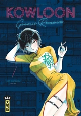 Kowloon generic romance. Vol. 7 - Jun Mayuzuki