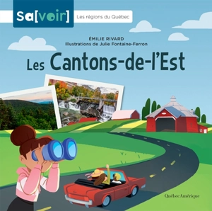 Les Cantons-de-l'Est - Emilie Rivard