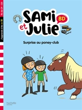 Surprise au poney-club : fin de CP, CE1 - Sandra Lebrun
