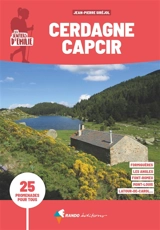 Cerdagne, Capcir : Formiguères, Les Angles, Font-Romeu, Mont-Louis, Latour-de-Carol... : 25 promenades pour tous - Jean-Pierre Siréjol