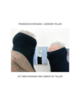 50 Times Bonami and Obrist by Juergen Teller - Francesco Bonami