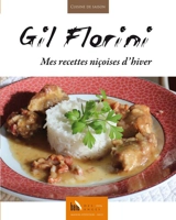 Mes recettes niçoises d'hiver - Gil Florini