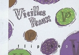 Vieilles peaux - Lise Vurpillot
