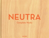Neutra : complete works - Barbara Mac Lamprecht