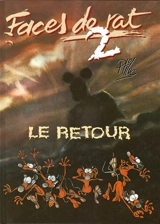 Faces de rat. Vol. 2. Le retour - Ptiluc