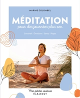 Méditation pour des journées plus zen : sommeil, émotions, stress, repas - Marine Colombel