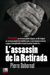 L'assassin de la Retirada - Pierre Dabernat