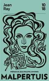 Malpertuis : histoire d'une maison fantastique - Jean Ray