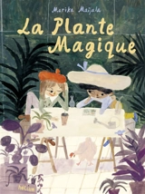 La plante magique - Marika Maijala
