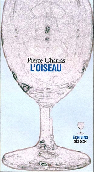 L'oiseau - Pierre Charras