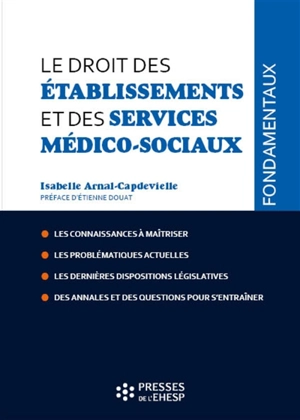 Le droit des établissements et services médico-sociaux - Isabelle Arnal-Capdevielle