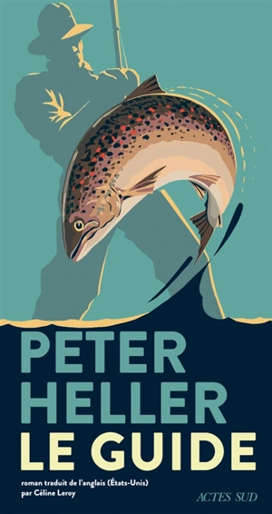 Le guide - Peter Heller