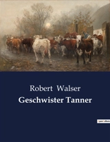Geschwister Tanner - Walser, Robert