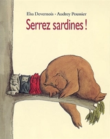 Serrez sardines ! - Elsa Devernois