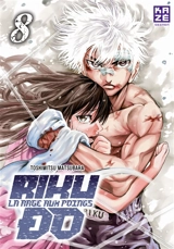 Riku-do : la rage aux poings. Vol. 8 - Toshimitsu Matsubara