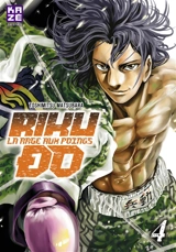 Riku-do : la rage aux poings. Vol. 4 - Toshimitsu Matsubara