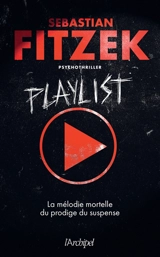 Playlist : psychothriller - Sebastian Fitzek