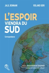 L'espoir viendra du Sud : dialogue au temps du Covid : correspondance - Jalil Bennani