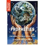 La bonne nouvelle : la revue des bonnes nouvelles, n° 137. Prophéties : s'informer pour mieux savoir réagir, la victoire finale du Christ - Thierry Fourchaud